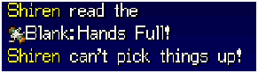 Shiren 1 DS States Hands Full Item Use Message.png